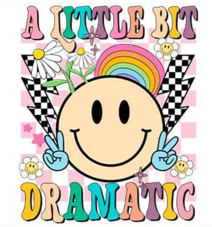 A Little Dramatic(Leave Size & Color in notes at checkout)