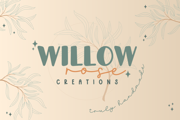 Willowrosecreations